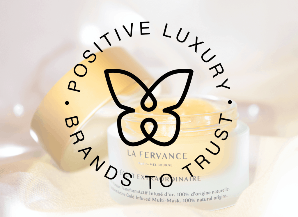The Butterfly Mark from Positive Luxury pictured over sustainable luxury skincare brand, LA FERVANCE.